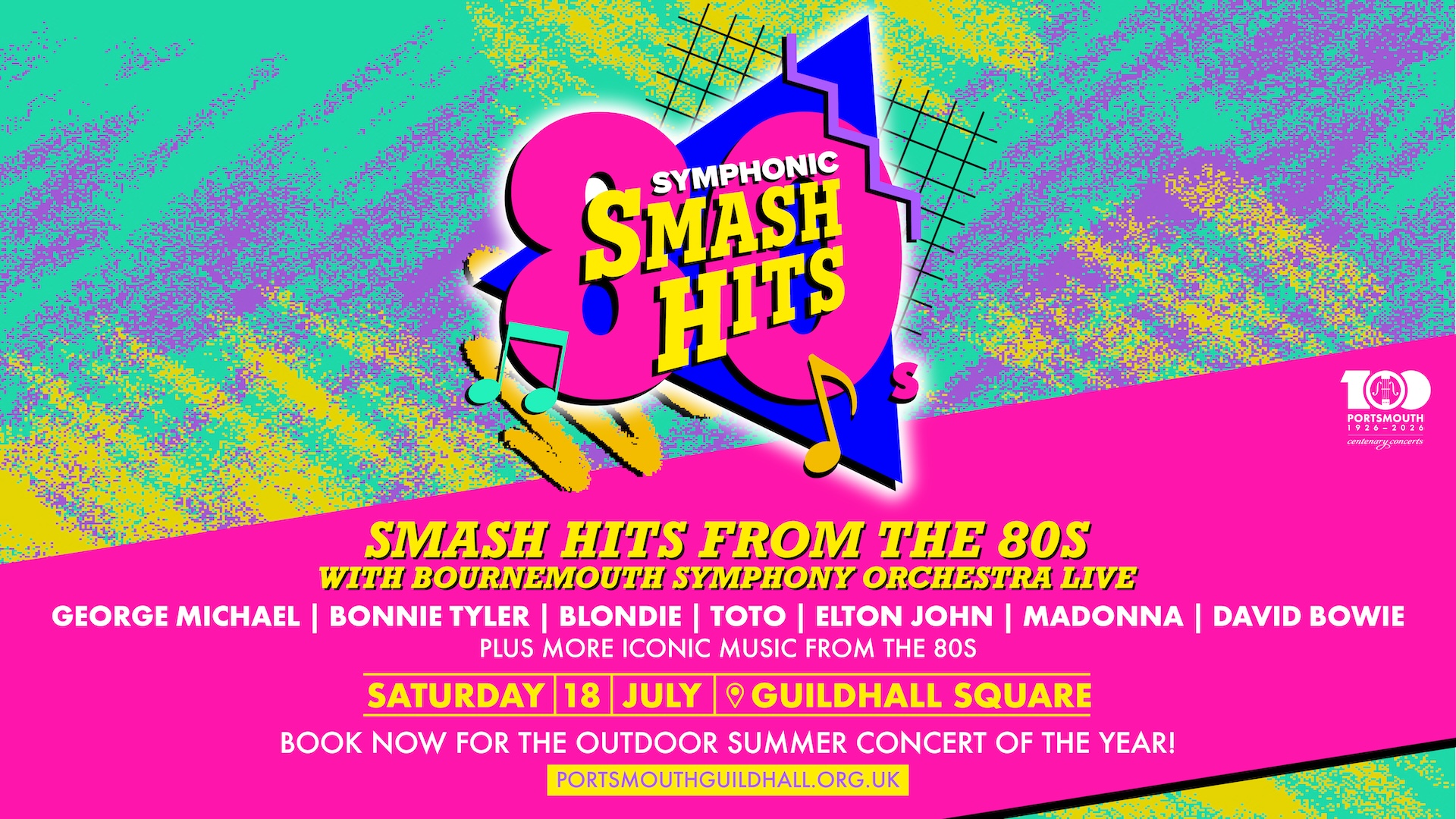 Smash Hits: The 80s! - Saturday 18th July
